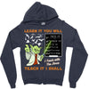 Learn it You Will Teach it i Shall Zipper Hoodie