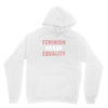 Feminism Means Equality Unisex Hoodie