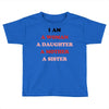 i Am A Woman A Daughter A Mother A Sister Toddler T-shirt