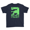 never forget Youth Tee