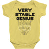 Very Stable Genius Baby Onesie