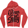 the ocean made me salty Zipper Hoodie