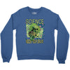 science needs your brain Crewneck Sweatshirt