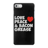 love peace and bacon grease iPhone 7 Case