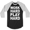 work out play hard funny 3/4 Sleeve Shirt