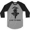 live to ride 3/4 Sleeve Shirt