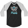 My Favorite People Call Me Pappy 3/4 Sleeve Shirt