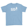 up all night playing battle gaming Youth Tee