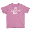 Jake Paul its everyday Bro Youth Tee