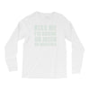 kiss me i'm drunk or irish Long Sleeve Shirts