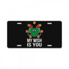 my wish License Plate