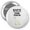 Save The Drama For Your Lama Pin-back button