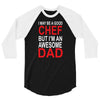 awesome chef dad 3/4 Sleeve Shirt
