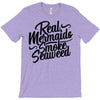 real mermaids smoke seaweed T-Shirt
