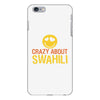 crazy about swahili iPhone 6/6s Plus Case
