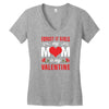 Forget it Girls My Mom Is My Valentine Women's V-Neck T-Shirt