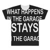 stays in the garage All Over Men's T-shirt