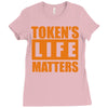 token's life matters Ladies Fitted T-Shirt