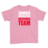 zombie apocalypse response Youth Tee