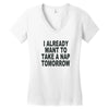 i already want to take a nap Women's V-Neck T-Shirt