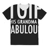 tgif grandma fabulous funny All Over Women's T-shirt