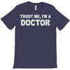 trust me i'm a doctor T-Shirt