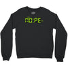 nope o clock Crewneck Sweatshirt