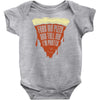 feed me pizza tell me i'm pretty Baby Onesie