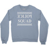 police squad Crewneck Sweatshirt