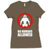no humans allowed district 9 Ladies Fitted T-Shirt