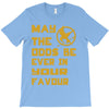 MAY THE ODDS BE EVER IN YOUR FAVOUR T-Shirt