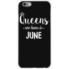 queens are born in june. iPhone 6/6s Case