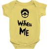 witness me Baby Onesie