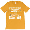 never underestimate the strength and power of a cancer survivor T-Shirt