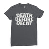 death before decaf (2) Ladies Fitted T-Shirt