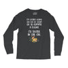 ice cream or a felony Long Sleeve Shirts