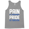 pain is temporary pride is forever Tank Top