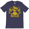 life's a bitch (2) T-Shirt