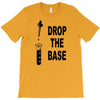 drop the base T-Shirt