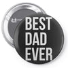 best dad ever Pin-back button