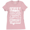 This Girl Is Taken By A Super Sexy February Boyfriend Ladies Fitted T-Shirt