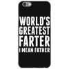 World's Greatest Farter I Mean Father iPhone 6/6s Case