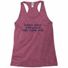 Raise Boys And Girls The Same Way Racerback Tank
