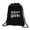 Science is for Girls Drawstring Bags