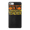 kindergarten teacher iPhone 7 Case