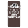 this girl loves christmas Samsung Galaxy S7