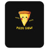 pizza chew! Mousepad