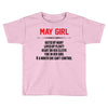 May Girl Hated By Many Toddler T-shirt