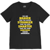 You Are Braver Than You Believe Stronger V-Neck Tee