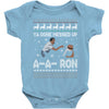 ya done messed up a a ron ugly sweater Baby Onesie